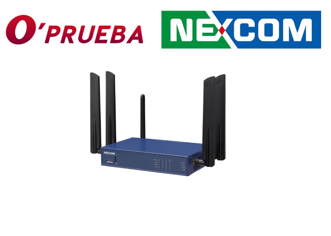 O’PRUEBA and NEXCOM Collaborate on 5G uCPE/FWA Products